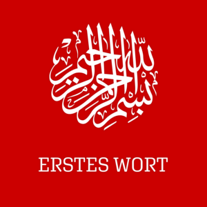 Die Bedeutung von Bismillah (Im Namen Allahs, des Erbarmers, des Barmherzigen)